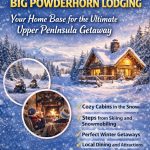 Big Powderhorn Lodging Winter | Cozy Stays in the Upper Peninsula
